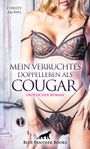 CHRISTY BROWN. Mein verruchtes Doppelleben als Cougar. Erotischer Roman. Blue Panther Books Logo: Panther. Frau in Dessous.