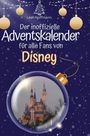 Leah Hoffmann: Der inoffizielle Adventskalender für alle Fans von Disney, Buch