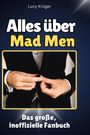 Lucy Krüger: Alles über<br> Mad Men, Buch