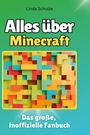 Linda Schulze: Alles über<br> Minecraft, Buch