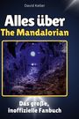 David Keller: Alles über<br> The Mandalorian, Buch