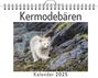 Noah Bauer: Kermodebären - (Wandkalender 2025, Kalender DIN A4 quer, Monatskalender im Querformat mit Kalendarium, das perfekte Geschenk), KAL