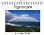 David Keller: Regenbogen - (Wandkalender 2025, Kalender DIN A4 quer, Monatskalender im Querformat mit Kalendarium, das perfekte Geschenk), KAL