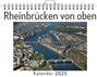 Zoe Richter: Rheinbrücken von oben - (Wandkalender 2025, Kalender DIN A4 quer, Monatskalender im Querformat mit Kalendarium, das perfekte Geschenk), KAL