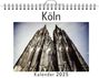 Anton Krause: Köln - (Wandkalender 2025, Kalender DIN A4 quer, Monatskalender im Querformat mit Kalendarium, das perfekte Geschenk), KAL