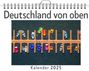 Julian Hartmann: Deutschland von oben - (Wandkalender 2025, Kalender DIN A4 quer, Monatskalender im Querformat mit Kalendarium, das perfekte Geschenk), KAL