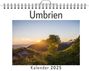 Charlotte Kaiser: Umbrien - (Wandkalender 2025, Kalender DIN A4 quer, Monatskalender im Querformat mit Kalendarium, das perfekte Geschenk), KAL