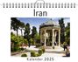 Noah Vogel: Iran - (Wandkalender 2025, Kalender DIN A4 quer, Monatskalender im Querformat mit Kalendarium, das perfekte Geschenk), KAL