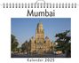 Sofia Herrmann: Mumbai - (Wandkalender 2025, Kalender DIN A4 quer, Monatskalender im Querformat mit Kalendarium, das perfekte Geschenk), KAL