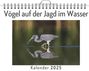 Linus Wolf: Vögel auf der Jagd im Wasser, KAL