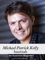 Henry Werner: Michael Patrick Kelly hautnah, Buch