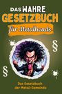 Lina Lange: Das wahre Gesetzbuch für Metalheads, Buch