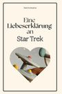 Emilia Schneider: Eine Liebeserklärung an Star Trek, Buch