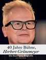 Pete Miller: 40 Jahre Bühne, Herbert Grönemeyer, Buch