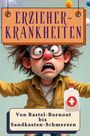 Anna Krause: Erzieher-Krankheiten, Buch