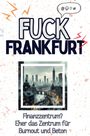 Leah Fuchs: Fuck Frankfurt, Buch