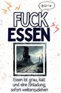 Charlotte Schneider: Fuck Essen, Buch