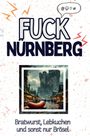 Samuel Wagner: Fuck Nürnberg, Buch