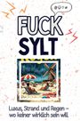 Emil Möller: Fuck Sylt, Buch