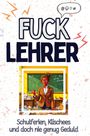 Eva Fischer: Fuck Lehrer, Buch