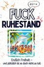 Hannah Hoffmann: Fuck Ruhestand, Buch