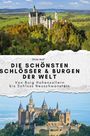 Oliver Wolf: Die schönsten Schlösser & Burgen der Welt, Buch