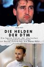 Oliver Horn: Die Helden der DTM, Buch