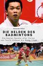 Alexander Weber: Die Helden des Badmintons, Buch