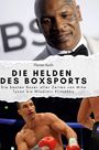 Florian Koch: Die Helden des Boxsports, Buch