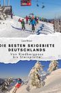 Luca Braun: Die besten Skigebiete Deutschlands, Buch