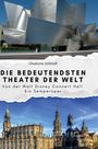 Charlotte Schmidt: Die bedeutendsten Theater der Welt, Buch