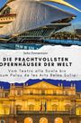 Sofia Zimmermann: Die prachtvollsten Opernhäuser der Welt, Buch