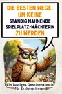 Jonas Lange: Die besten Wege, um keine ständig mahnende Spielplatzwächterin zu werden, Buch