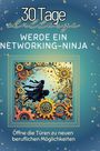 Olivia Scholz: Werde ein Networking-Ninja, Buch