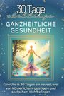 Julian Richter: Ganzheitliche Gesundheit, Buch