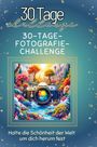 Jakob Lehmann: 30-Tage-Fotografie-Challenge, Buch