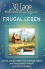 Matteo Schneider: Frugal leben, Buch