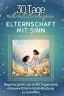 Elias Hoffmann: Elternschaft mit Sinn, Buch