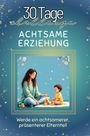 Oliver Schwarz: Achtsame Erziehung, Buch