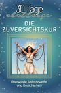 Charlotte Kaiser: Die Zuversichtskur, Buch