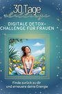 Oliver Meyer: Digitale Detox-Challenge für Frauen, Buch