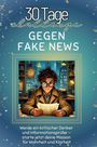 Julia Schneider: Gegen Fake News, Buch