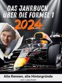 Luisa Koch: Das Jahrbuch über die Formel 1 - 2024, Buch