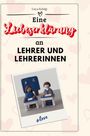 Luca König: Eine Liebeserklärung an Lehrer und Lehrerinnen, Buch