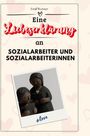 Emil Werner: Eine Liebeserklärung an Sozialarbeiter und Sozialarbeiterinnen, Buch