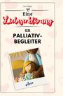 Ava Maier: Eine Liebeserklärung an Palliativbegleiter, Buch