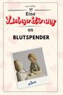 Lina Möller: Eine Liebeserklärung an Blutspender, Buch