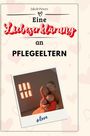 Jakob Peters: Eine Liebeserklärung an Pflegeeltern, Buch