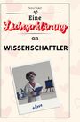 Nora Maier: Eine Liebeserklärung an Wissenschaftler, Buch