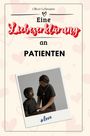 Oliver Lehmann: Eine Liebeserklärung an Patienten, Buch